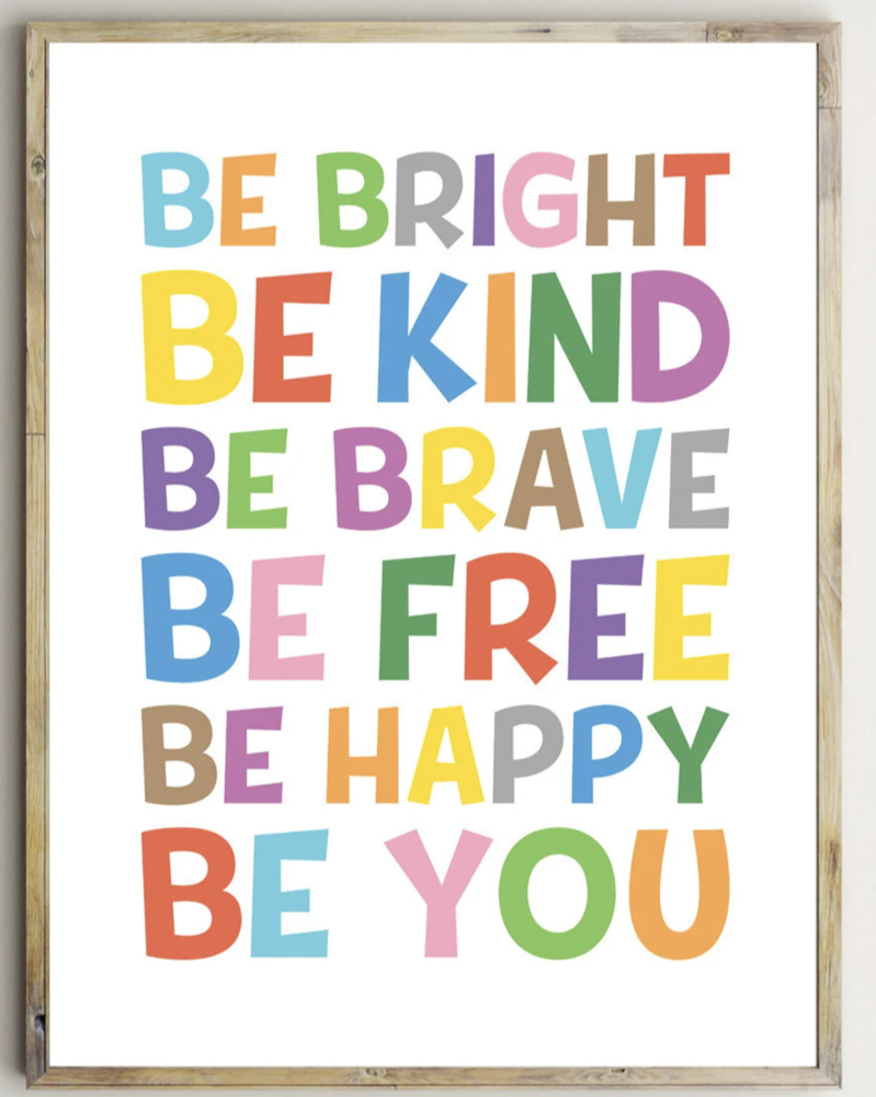 Be Bright, Be Kind, Be Brave
