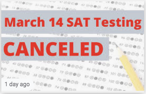 March 14th SAT Testing Canceled